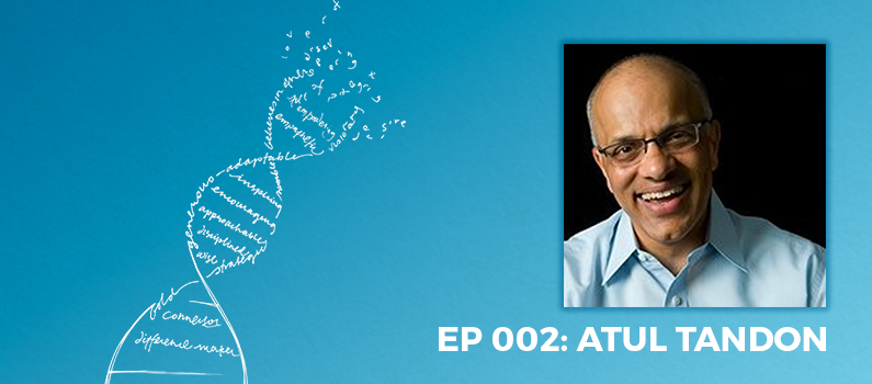 Show Notes: Ep002 – Atul Tandon