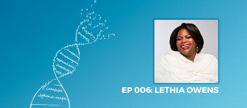 Show Notes: Ep006 – Lethia Owens