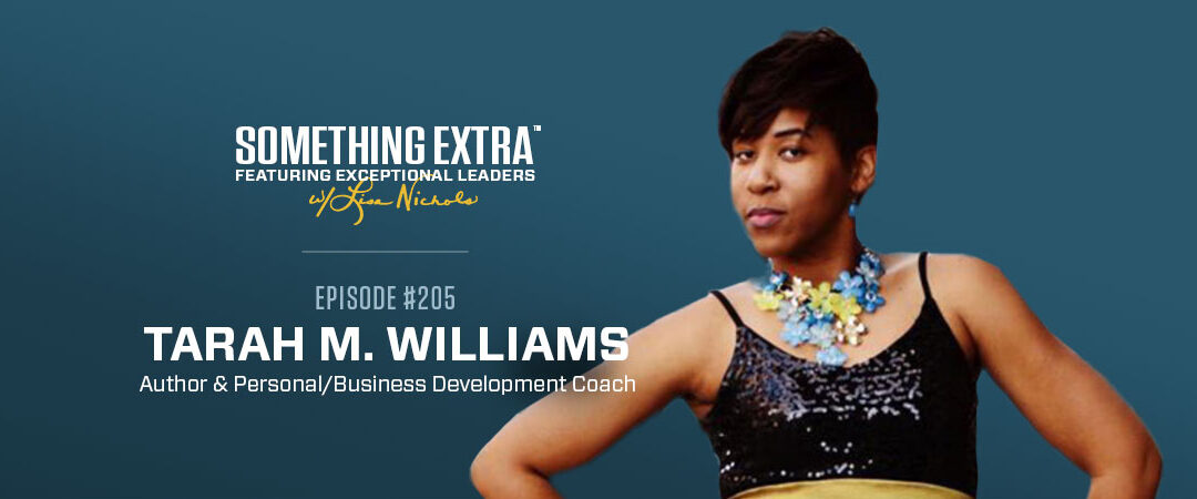 Episode 205: Walking Step in Step with Your Destiny w/ Tarah M. Williams