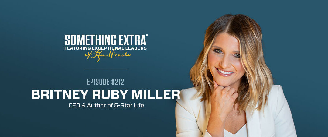 Episode 212: Refining the Recipe for Excellence w/ Britney Ruby Miller