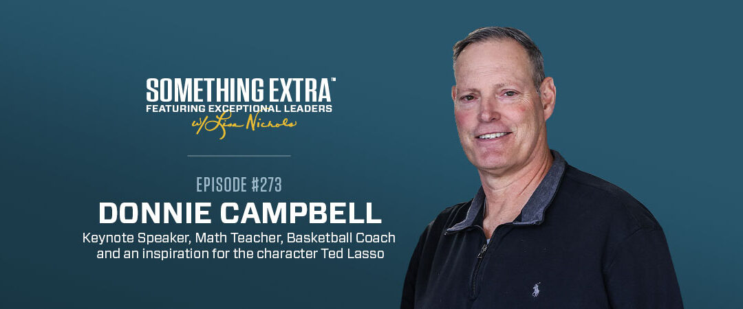 Episode 273: Learn How to Believe Like Ted Lasso w/ Coach Donnie Campbell