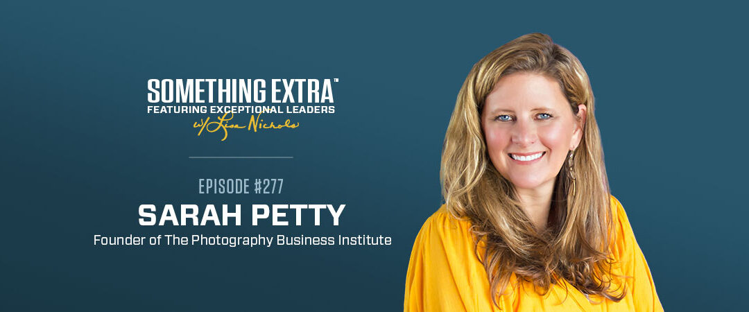 Episode 277: Investing in Your Own Growth w/ Sarah Petty