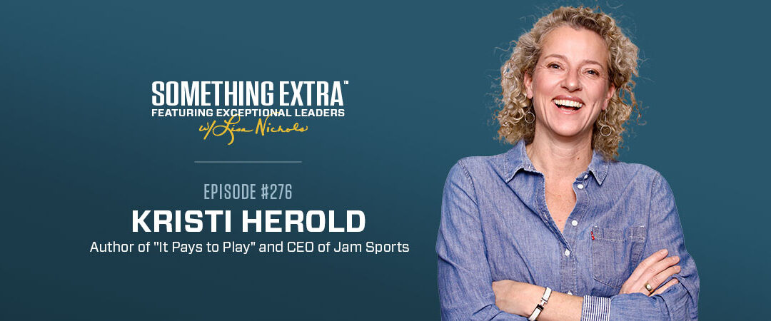 Episode 276: Rediscover What It Means to Play w/ Kristi Herold