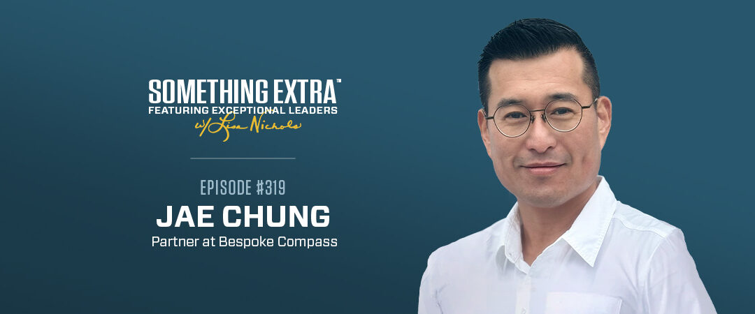 Episode 319: Success, Reflection, and a Life Worth Living with Jae Chung