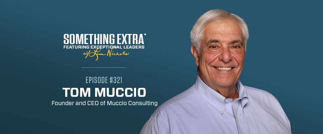 Episode 321: Building Bridges That Drive Growth with Tom Muccio