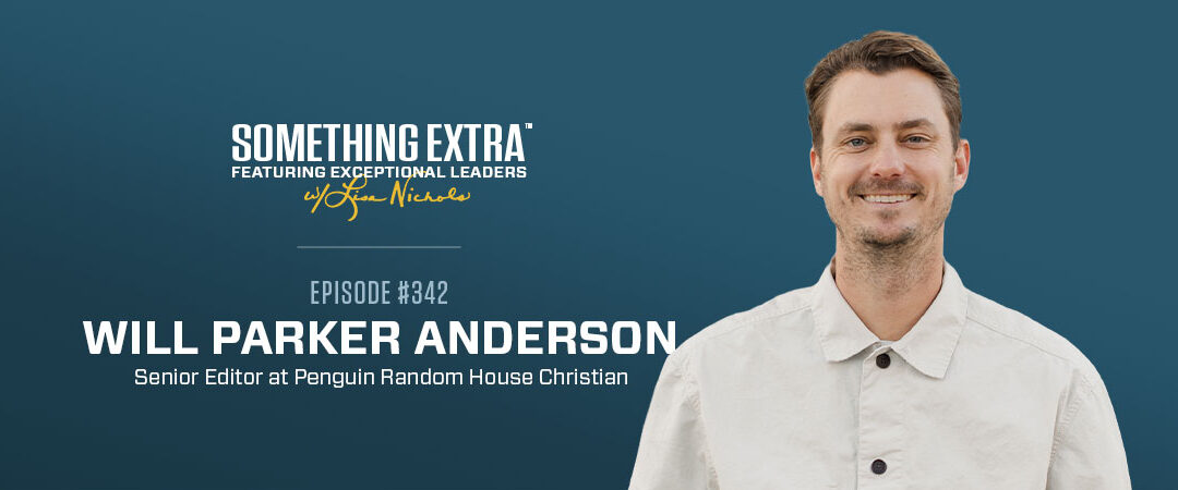 Episode 342: Nurturing Passions and Crafting Stories with Will Parker Anderson