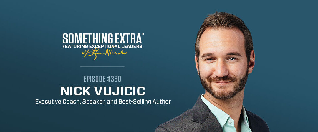 Episode 380: Becoming the Miracle You Seek with Nick Vujicic