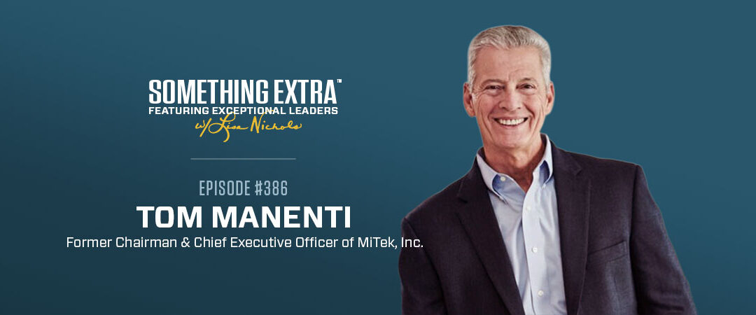 Episode 386: Led by Humility, Driven by Value with Tom Manenti