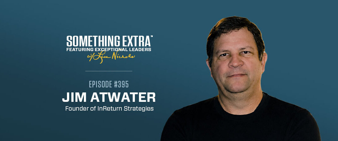 Episode 395: Redefining Inclusion as an Economic Opportunity with Jim Atwater