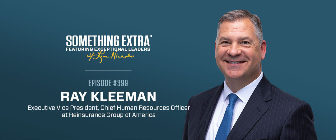Episode 399: Rethinking Culture: How Mindsets Drive Results with Ray Kleeman